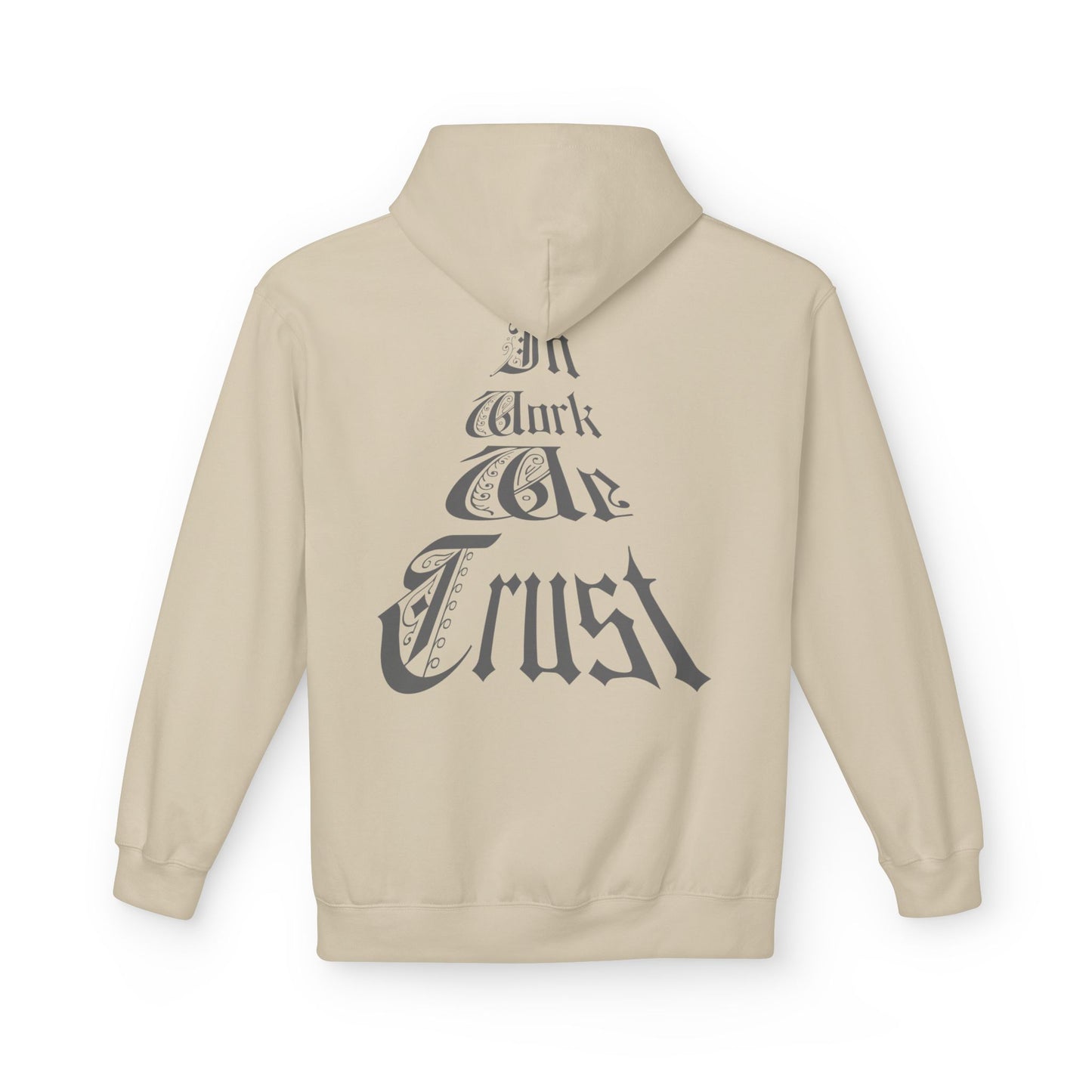 Trustworthy Unisex Hoodie - In Work We Trust Design
