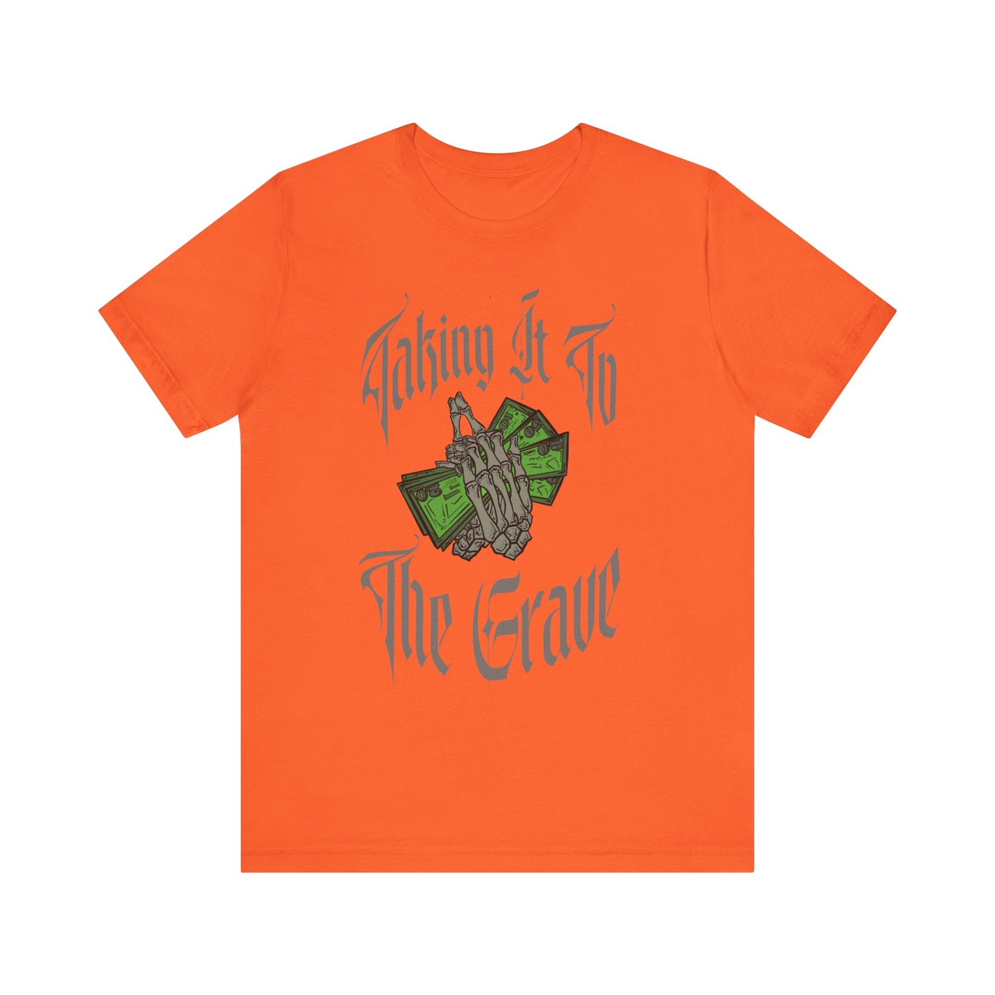 Money to Grave T-Shirt