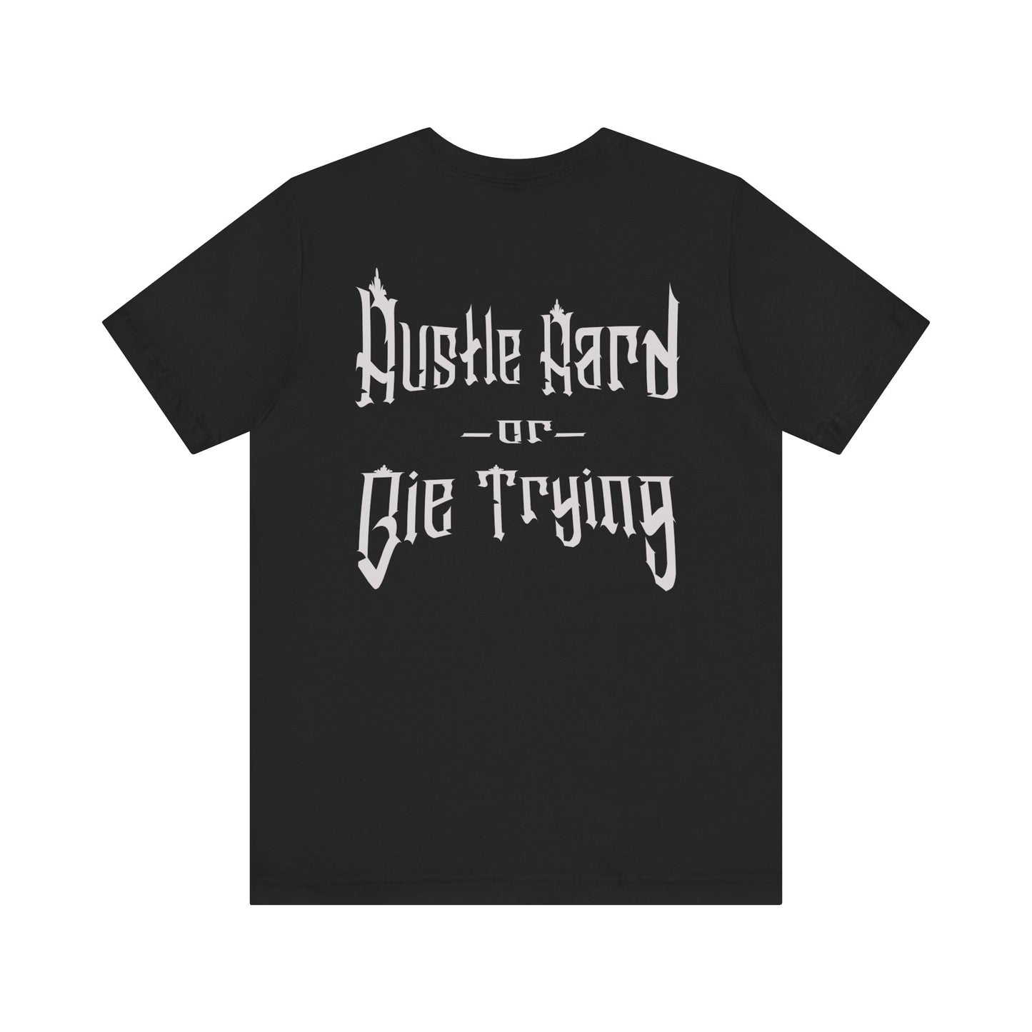 Hustle Hard T-Shirt