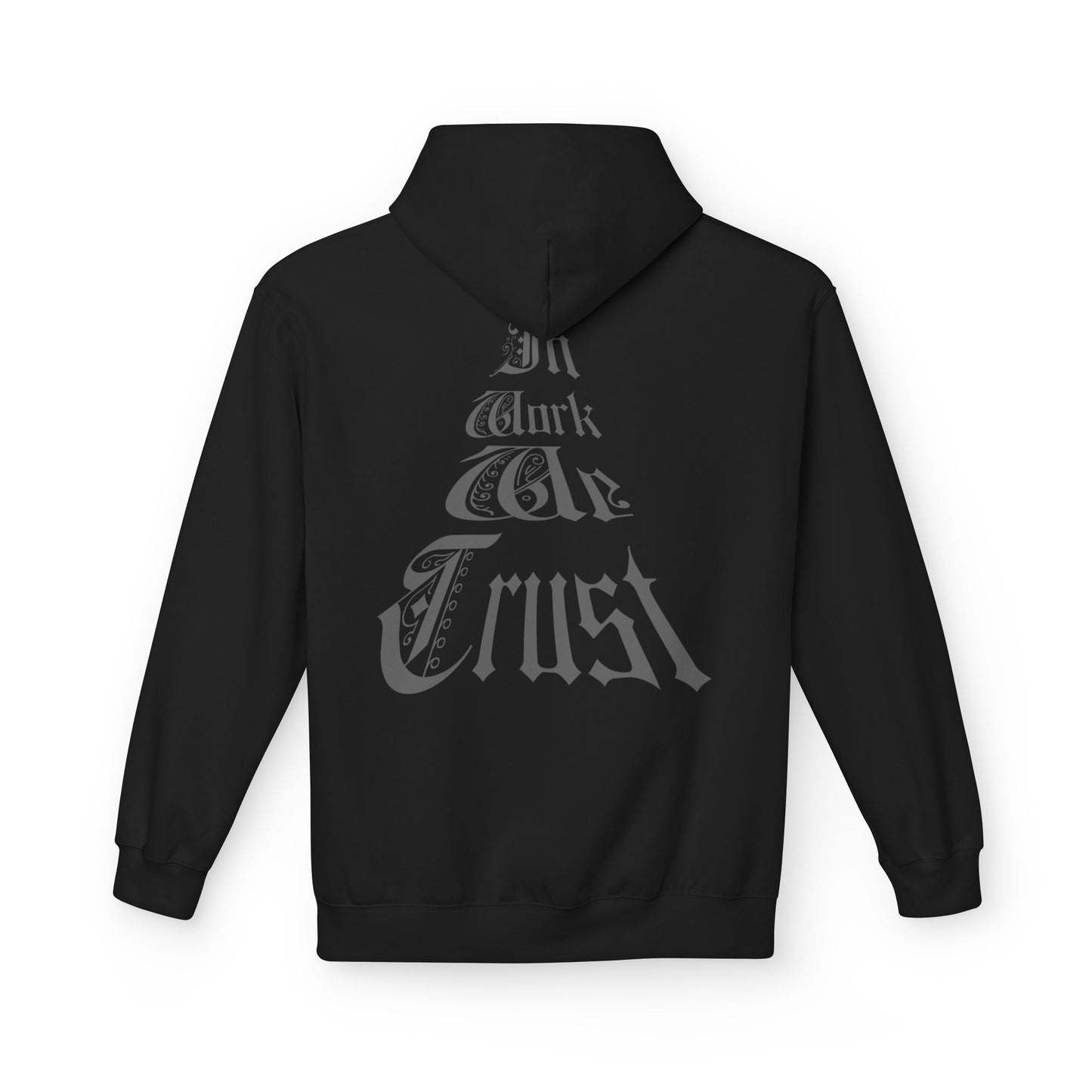 Trustworthy Unisex Hoodie - In Work We Trust Design