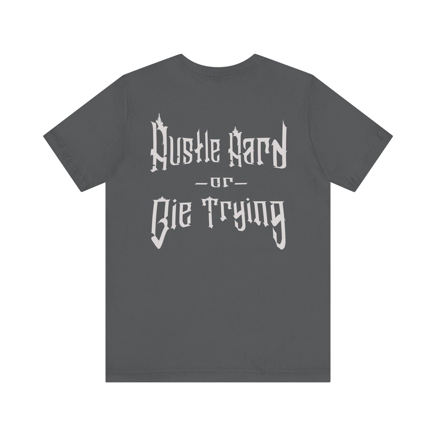 Hustle Hard T-Shirt