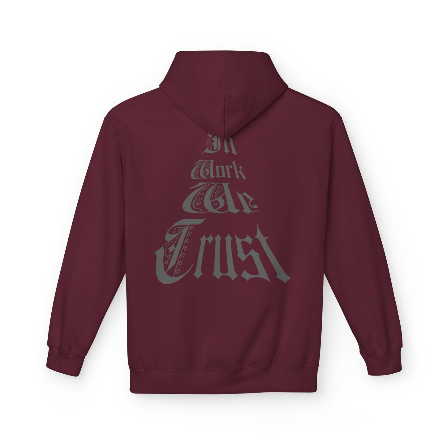 Trustworthy Unisex Hoodie - In Work We Trust Design