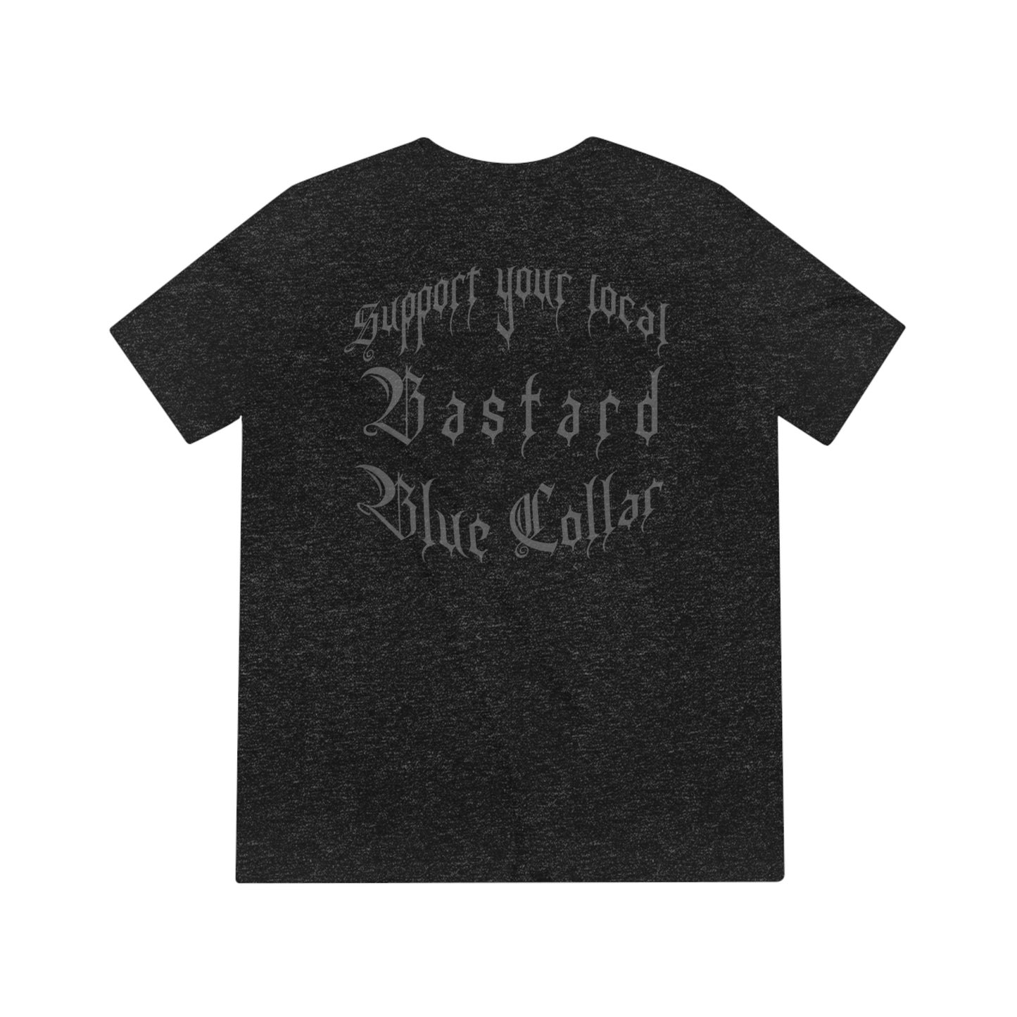 support your Local bastard